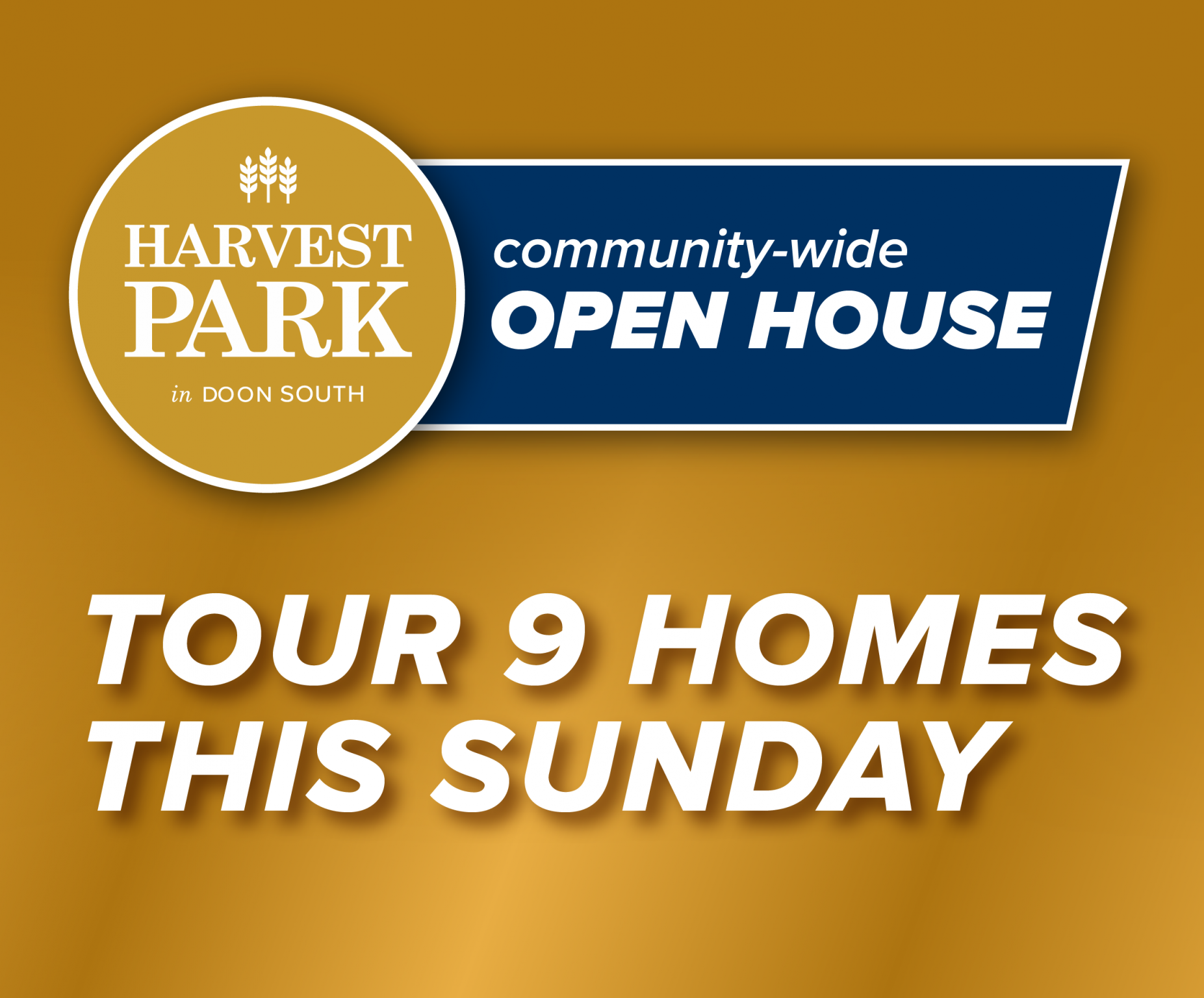 Harvest Park Community-Wide Open House Tour 9 Homes This Sunday